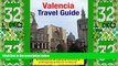 Big Deals  Valencia, Spain Travel Guide - Attractions, Eating, Drinking, Shopping   Places To