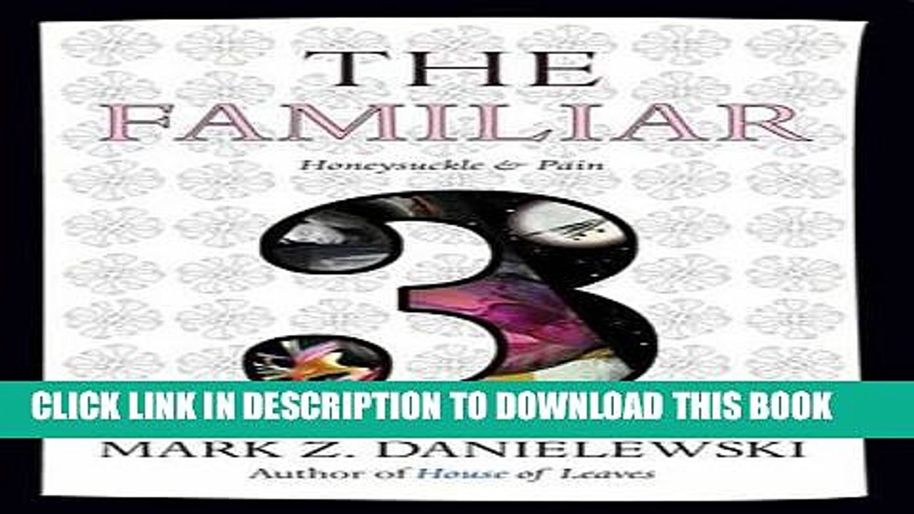 [PDF] The Familiar, Volume 3: Honeysuckle   Pain Popular Online