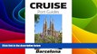 Big Deals  Cruise Port Guide - Barcelona, Spain: Barcelona On Your Own (Cruise Port Guides -