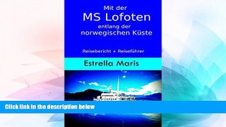 Big Deals  Mit der MS Lofoten entlang der norwegischen KÃ¼ste: Reisebericht + ReisefÃ¼hrer fÃ¼r