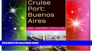 Big Deals  Cruise Port: Buenos Aires (Tour the Cruise Ports)  Free Full Read Most Wanted