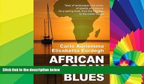 Big Deals  African Ocean Blues: Tales of landscapes and winds, of islands and people.  On a