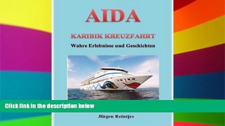 Big Deals  AIDA Karibik Kreuzfahrt - Wahre Erlebnisse und Geschichten (German Edition)  Best