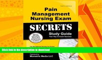 EBOOK ONLINE  Pain Management Nursing Exam Secrets Study Guide: Pain Management Nursing Test