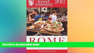 Big Deals  Rome - 2017 (The Food Enthusiast s Complete Restaurant Guide)  Best Seller Books Best