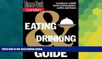 Must Have PDF  Time Out London Eating and Drinking Guide (Time Out Guides)  Best Seller Books Best