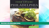 Big Deals  Food Lovers  Guide toÂ® Philadelphia: The Best Restaurants, Markets   Local Culinary