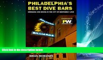 Big Deals  Philadelphia s Best Dive Bars: Drinking and Diving in the City of Brotherly Love  Free