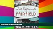 Big Deals  Lost Restaurants of Fairfield (American Palate)  Free Full Read Most Wanted
