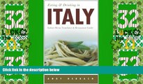 Big Deals  Eating   Drinking in Italy: Italian Menu Translator   Restaurant Guide (Open Road