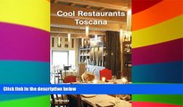 Big Deals  Cool Restaurants Toscana (English, German, Italian, French and Spanish Edition)  Free