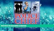 FAVORIT BOOK Police Chief: How to Attain and Succeed in This Critical Position READ NOW PDF ONLINE