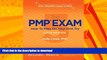 FAVORITE BOOK  The PMP Exam: How to Pass on Your First Try, Fifth Edition by Andy Crowe PMP PgMP