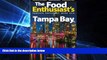 Big Deals  Tampa Bay - 2016 (The Food Enthusiast s Complete Restaurant Guide)  Best Seller Books