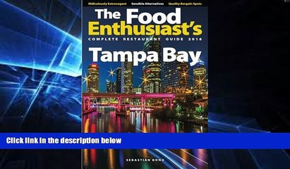 Big Deals  Tampa Bay - 2016 (The Food Enthusiast s Complete Restaurant Guide)  Best Seller Books