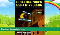 Big Deals  Philadelphia s Best Dive Bars: Drinking and Diving in the City of Brotherly Love  Free