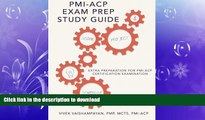 EBOOK ONLINE  Pmi-Acp Exam Prep Study Guide: Extra Preparation for PMI-ACP Certification