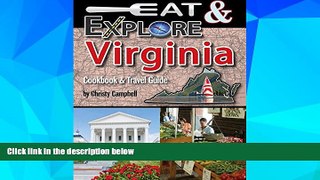 Must Have PDF  Eat   Explore Virginia (Eat   Explore State Cookbooks)  Best Seller Books Most Wanted
