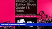 READ BOOK  PMBOK 5th Edition Study Guide 11: Risks (New PMP Exam Cram) FULL ONLINE