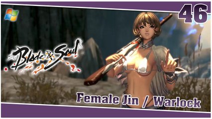 Blade and Soul 【PC】 #46 「Female Jin │ Warlock」