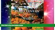 Must Have PDF  Food Lovers  Guide to Seattle: Best Local Specialties, Markets, Recipes,