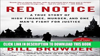 [PDF] Red Notice: A True Story of High Finance, Murder, and One Man s Fight for Justice Popular
