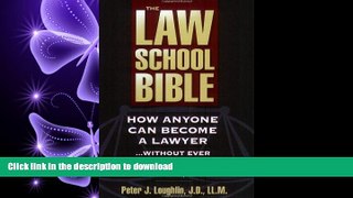 FAVORIT BOOK The Law School Bible: How Anyone Can Become A Lawyer... Without Ever Setting Foot In