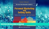 FAVORIT BOOK The Law Firm Associate s Guide to Personal Marketing and Selling Skills--Trainer s