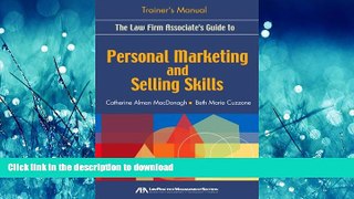 FAVORIT BOOK The Law Firm Associate s Guide to Personal Marketing and Selling Skills--Trainer s