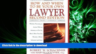 READ THE NEW BOOK How and When to Be Your Own Lawyer: A Step-by-Step Guide to Effectively Using
