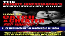 [PDF] How to Catch a Cheater Red Handed: The complete step-by-step guide to catching cheaters