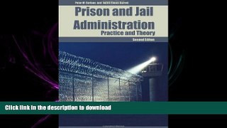 EBOOK ONLINE Prison And Jail Administration: Practice And Theory READ PDF BOOKS ONLINE