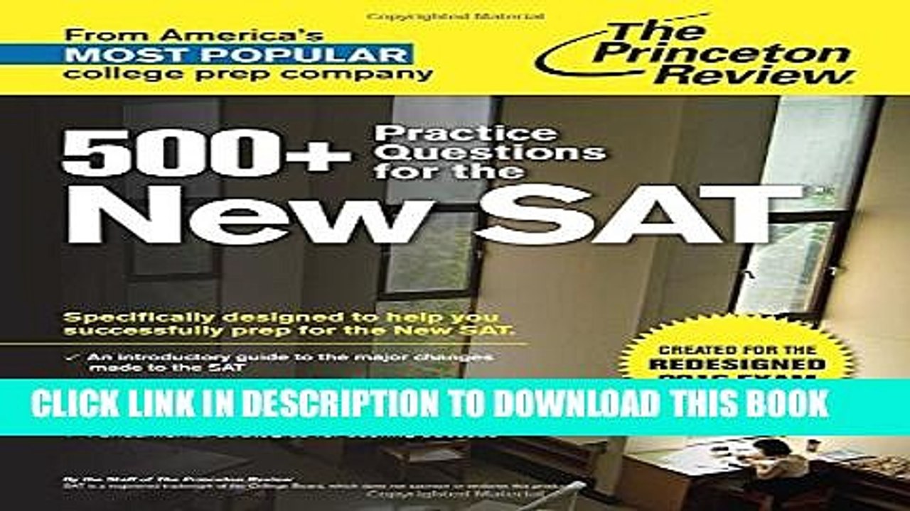 [PDF] 500+ Practice Questions for the New SAT: Created for the Redesigned 2016 Exam (College Test