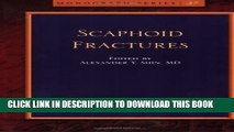 New Book Scaphoid Fractures (Monograph Series ) (Monograph Series (American Academy of Orthopaedic