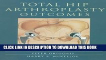 Collection Book Total Hip Arthroplasty Outcomes, 1e