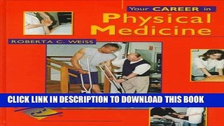 New Book Your Career in Physical Medicine, 1e
