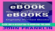 [PDF] An Affordable Ebook About Writing And Publishing Ebooks And Digitally Printed Books (Ebooks