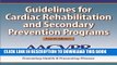 [PDF] Guidelines for Cardiac Rehabilitation and Secondary Prevention Programs-4th Edition Full