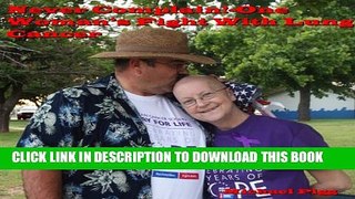 [New] Never Complain!-One Woman s Fight With Lung Cancer Exclusive Online
