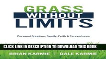 Collection Book Grass Without Limits: Personal Freedom, Family, Faith   ForeverLawn