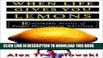 Collection Book When Life Gives You Lemons: Remarkable Stories of People Overcoming Adversity
