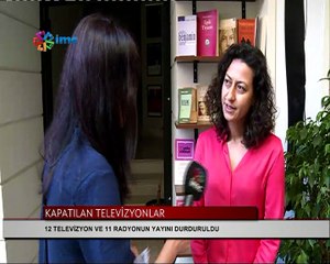 Kapatılan televizyon ve radyo temsilcileri kararı değerlendirdi