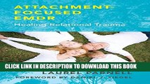 [PDF] Attachment-Focused EMDR: Healing Relational Trauma Popular Colection