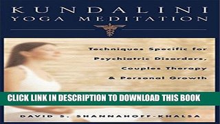 New Book Kundalini Yoga Meditation: Techniques Specific for Psychiatric Disorders, Couples