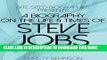 New Book A Biography on The Life   Times of Steve Jobs (Bite Sized Biographies Book 3)