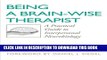 New Book Being a Brain-Wise Therapist: A Practical Guide to Interpersonal Neurobiology (Norton