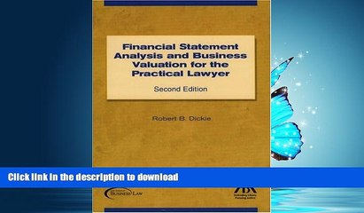 READ THE NEW BOOK Financial Statement Analysis and Business Valuation for the Practical Lawyer