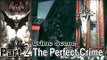 Batman Arkham Knight Part 2 The Perfect Crime Walkthrough Gameplay Lets Play