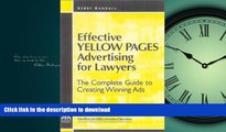 READ ONLINE Effective Yellow Pages Advertising for Lawyers: The Complete Guide to Creating Winning