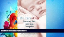 Online eBook Pre-Parenting: Nurturing Your Child from Conception